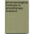 Pharmacological Methods in Phytotherapy Research