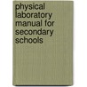 Physical Laboratory Manual For Secondary Schools door Silas Ellsworth Coleman