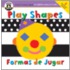 Play Shapes/Formas de Jugar [With 5 Play Pieces]