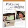 Podcasting And Blogging With Garageband And Iweb door Robin Williams