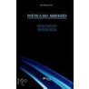 Poetica Del Arrebato. Ultraversal.Com. Antologia door Efex Bolivia S.R.L.
