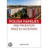 Polish Families And Migration Since Eu Accession