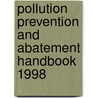 Pollution Prevention and Abatement Handbook 1998 door World Health Organisation