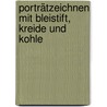 Porträtzeichnen mit Bleistift, Kreide und Kohle door Wendon Blake