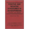 Positive and Negative Syndromes in Schizophrenia by Stanley R. Kay