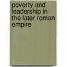 Poverty and Leadership in the Later Roman Empire by Peter Brown