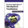 Practical Applications of Mechanical Ventilation door Shaila Shodhan Kamat