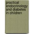 Practical Endocrinology and Diabetes in Children