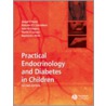 Practical Endocrinology and Diabetes in Children door Malcolm Donaldson