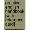 Practical English Handbook [With Reference Card] door William B. Dillingham