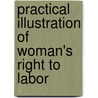 Practical Illustration Of Woman's Right To Labor door Marie Zakrzewska