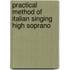 Practical Method of Italian Singing High Soprano by Nicola Vaccai