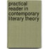Practical Reader In Contemporary Literary Theory