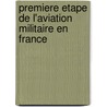 Premiere Etape de L'Aviation Militaire En France door Par C. Ader