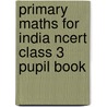 Primary Maths For India Ncert Class 3 Pupil Book by Errol Furlonge