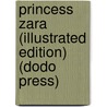 Princess Zara (Illustrated Edition) (Dodo Press) door Ross Beeckman