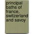 Principal Baths of France, Switzerland and Savoy