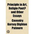 Principle In Art, Religio Poeta And Other Essays