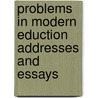 Problems In Modern Eduction Addresses And Essays door William Seneca Sutton