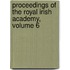 Proceedings Of The Royal Irish Academy, Volume 6