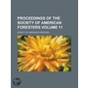 Proceedings Of The Society Of American Foresters door Society Of American Foresters