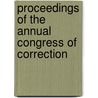 Proceedings of the Annual Congress of Correction door Association American Correc