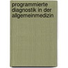 Programmierte Diagnostik In Der Allgemeinmedizin by Robert N. Braun