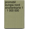 Promobil Europa Nord Straßenkarte 1 : 1 000 000 door Onbekend