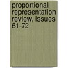 Proportional Representation Review, Issues 61-72 door American Propor