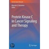 Protein Kinase C In Cancer Signaling And Therapy by Unknown