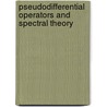 Pseudodifferential Operators and Spectral Theory door M.A. Shubin