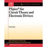Pspice For Circuit Theory And Electronic Devices by Paul Tobin