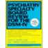 Psychiatry Specialty Board Review For The Dsm-iv
