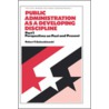 Public Administration as a Developing Discipline by Robert T. Golembiewski