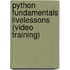 Python Fundamentals Livelessons (Video Training)