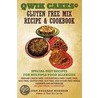 Qwik Cakesa(C) Gluten Free Mix Recipe & Cookbook door Judy Delgado Noderer