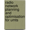 Radio Network Planning And Optimisation For Umts door Jaana Laiho