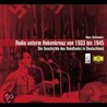 Radio Unterm Hakenkreuz Von 1933 Bis 1945. 2 Cds door Onbekend