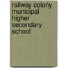 Railway Colony Municipal Higher Secondary School door Miriam T. Timpledon