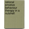 Rational Emotive Behaviour Therapy In A Nutshell door Windy Dryden