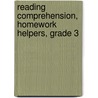 Reading Comprehension, Homework Helpers, Grade 3 door Mary Newmaster