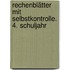 Rechenblätter mit Selbstkontrolle. 4. Schuljahr