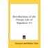 Recollections of the Private Life of Napoleon V3