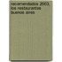 Recomendados 2003, Los Restaurantes Buenos Aires