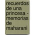 Recuerdos de Una Princesa - Memorias de Maharani