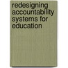 Redesigning Accountability Systems For Education door Onbekend