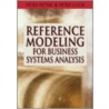 Reference Modeling for Business Systems Analysis door Peter Loos