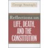 Reflections on Life, Death, and the Constitution