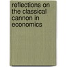 Reflections on the Classical Cannon in Economics door Evelyn L. Forget