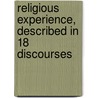Religious Experience, Described in 18 Discourses door John Petty